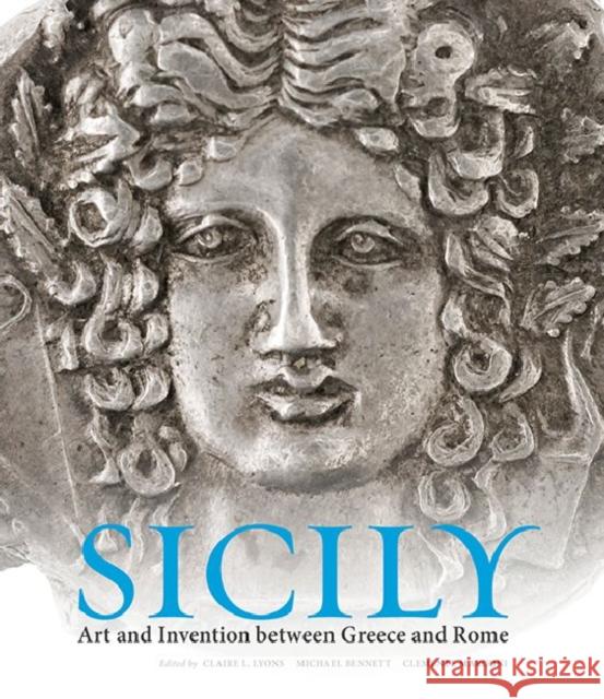 Sicily: Art and Invention Between Greece and Rome Lyons, Claire L. 9781606061336 J. Paul Getty Trust Publications - książka