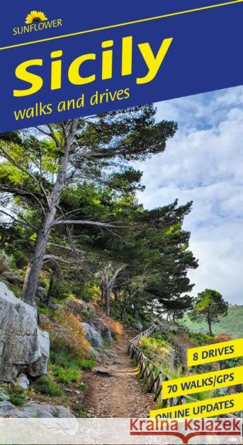 Sicily Sunflower Walking Guide: 70 long and short walks and 8 car tours  9781856915700 Sunflower Books - książka