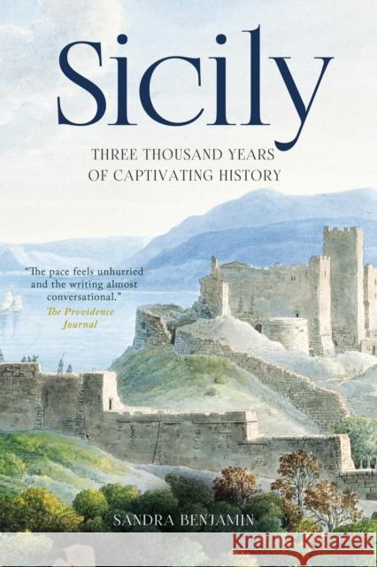 Sicily: Three Thousand Years of Captivating History Sandra Benjamin 9781586424077 Steerforth Press - książka