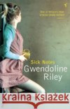 Sick Notes Gwendoline Riley 9781784707286 Vintage Publishing