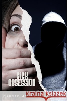 Sick Obsession Darcie Morin 9798327180703 Independently Published - książka