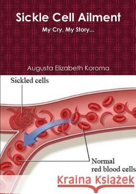 Sickle Cell Augusta Elizabeth Koroma 9781326915872 Lulu.com - książka