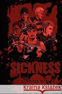 Sickness Nathan Wesley Johnson 9781456521523 Createspace - książka