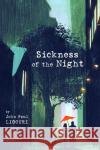 Sickness of the Night John Paul Ligouri 9781532670619 Resource Publications (CA)