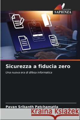 Sicurezza a fiducia zero Patchamatla, Pavan Srikanth 9786208763091 Edizioni Sapienza - książka