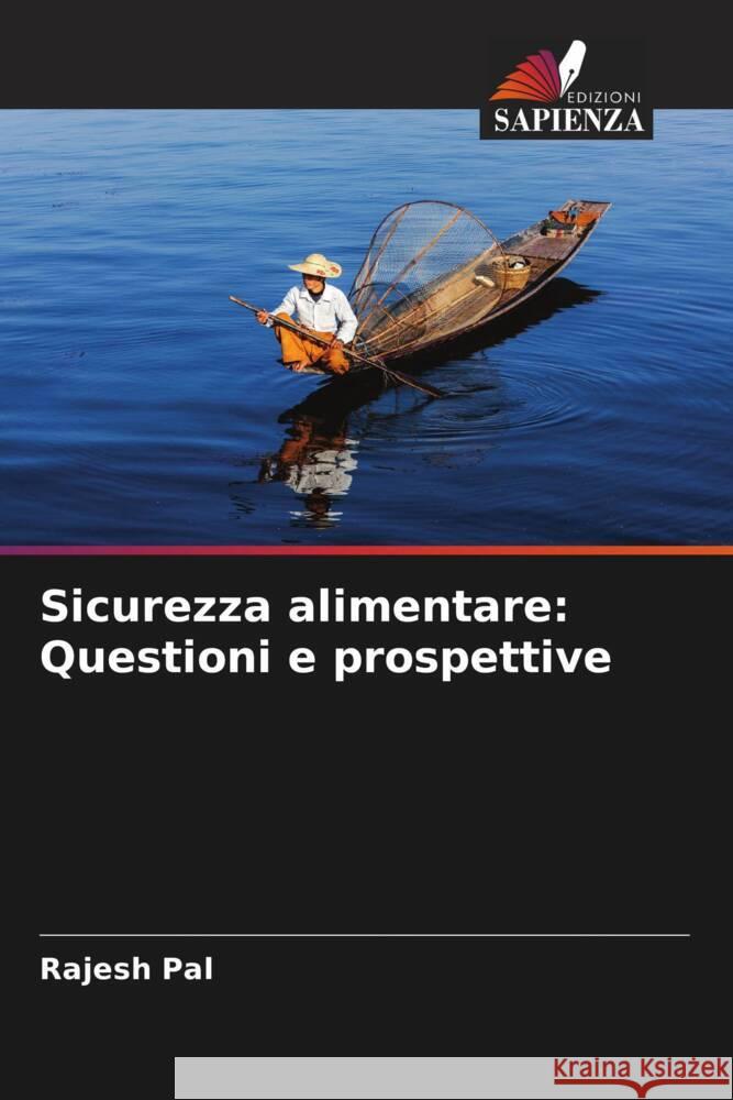 Sicurezza alimentare: Questioni e prospettive Rajesh Pal 9786206660767 Edizioni Sapienza - książka