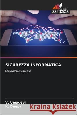 SICUREZZA INFORMATICA Umadevi, V., Deepa, K. 9786208783006 Edizioni Sapienza - książka
