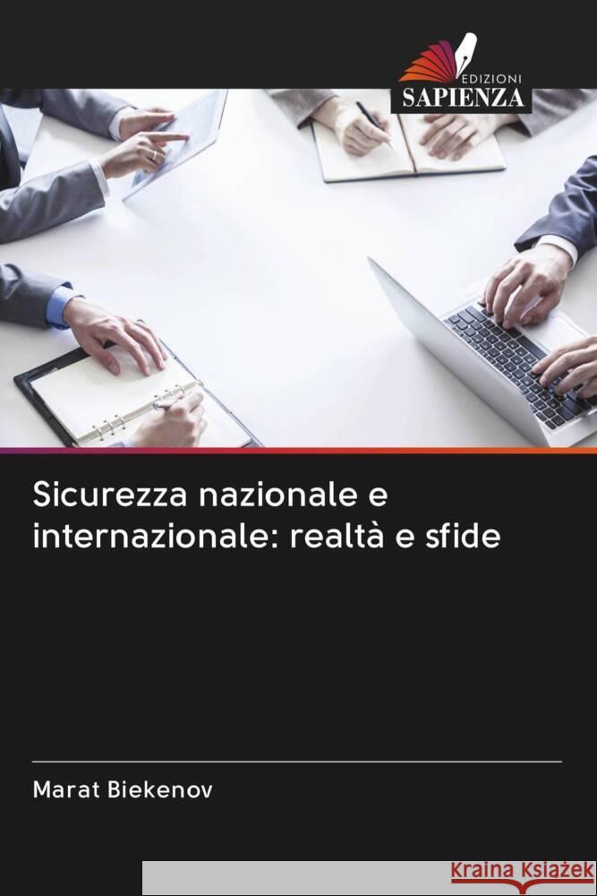 Sicurezza nazionale e internazionale: realtà e sfide Biekenov, Marat 9786203075885 Edizioni Sapienza - książka