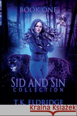 Sid & Sin Collection - Book One T K Eldridge 9798201541309 T.K. Eldridge - książka