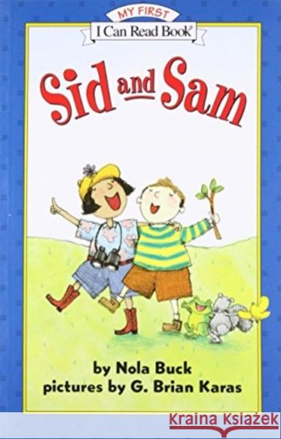 Sid and Sam Nola Buck G. Brian Karas 9780064442114 HarperTrophy - książka