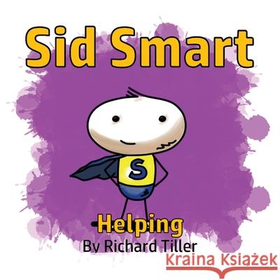 Sid Smart Helping Richard Tiller 9781913946678 Crossbridge Books - książka