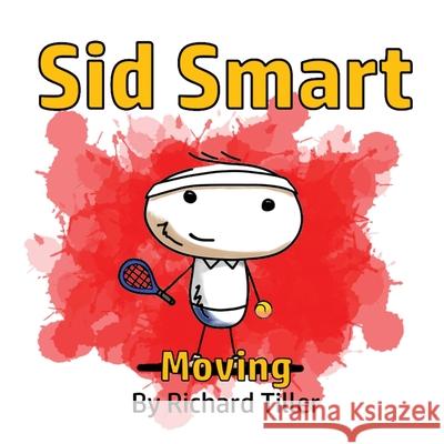 Sid Smart: Moving Richard Tiller 9781838002831 Crossbridge Books - książka