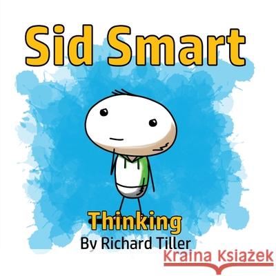 Sid Smart: Thinking Richard Tiller 9781838002893 Crossbridge Books - książka