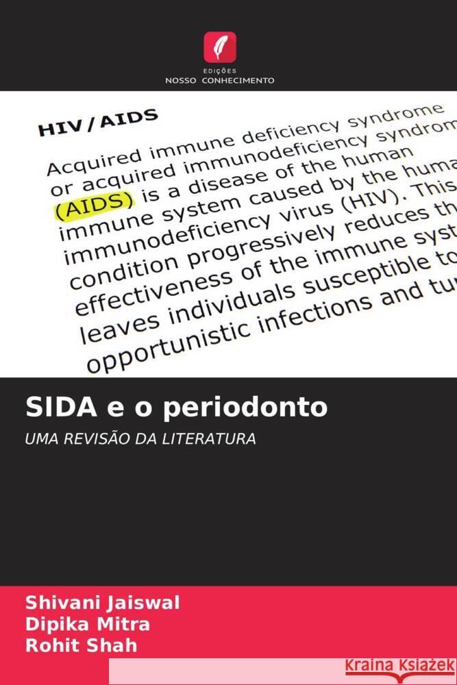 SIDA e o periodonto Shivani Jaiswal Dipika Mitra Rohit Shah 9786206639053 Edicoes Nosso Conhecimento - książka