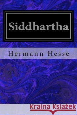 Siddhartha Hermann Hesse 9781496014023 Createspace - książka