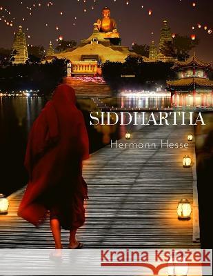 Siddhartha: A Journey to Find Yourself Hermann Hesse 9781805470076 Intell Book Publisher - książka