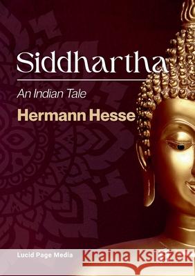 Siddhartha: An Indian Tale Hermann Hesse 9783691047493 Lucid Page Media - książka