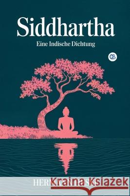 Siddhartha: Eine Indische Dichtung (German Edition) Hermann Hesse 9789373683393 Golden Bookmark Publishing - książka