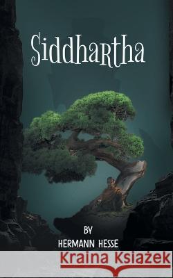 Siddhartha: The Story of Spiritual Enlightenment and Peace. Hermann Hesse 9789390893171 Edugorilla Community Pvt. Ltd. - książka