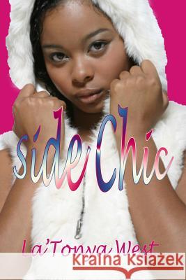 Side Chic La'tonya West 9781481233927 Createspace - książka