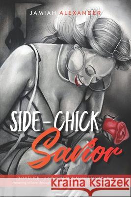 Side-Chick Savior Alexander Jamiah Alexander 9798685036599 Independently published - książka