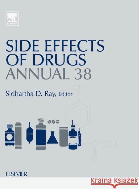 Side Effects of Drugs Annual: A Worldwide Yearly Survey of New Data in Adverse Drug Reactions Volume 38 Ray, Sidhartha D. 9780444637185 Elsevier - książka