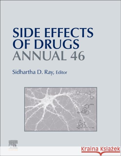 Side Effects of Drugs Annual: Volume 46 Sidhartha D. Ray 9780443294464 Elsevier - Health Sciences Division - książka