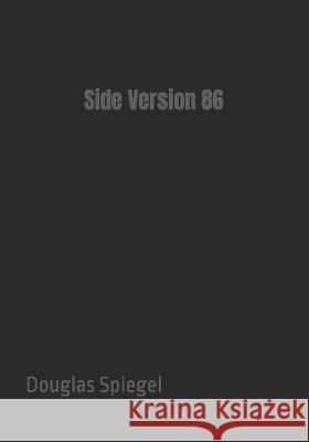 Side Version 86: Edit Douglas V Spiegel   9781795416764 Independently Published - książka