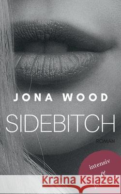 Sidebitch 2 Jona Wood 9783754349045 Books on Demand - książka