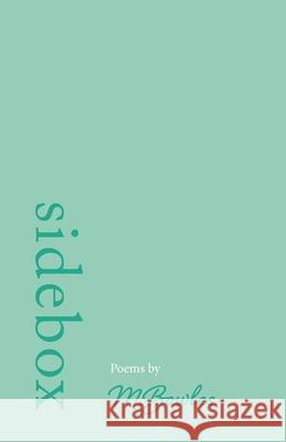Sidebox (Green) M. Bowles 9781733188302 Arrasa Press - książka