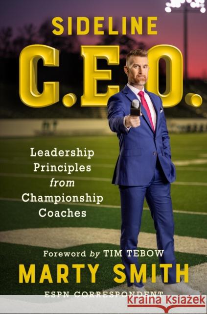 Sideline CEO: Leadership Principles from Championship Coaches Marty Smith Nick Saban 9781538758380 Little, Brown & Company - książka
