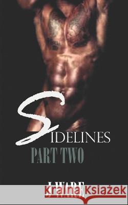 Sidelines Part Two J Ware 9781950650347 Jware - książka
