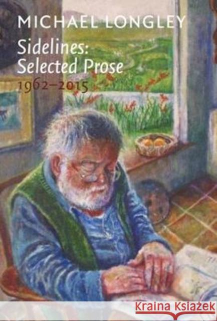 Sidelines: Selected Prose 1962-2015 Michael Longley 9781911253297 Enitharmon Press - książka
