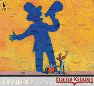 Sidewalk Circus Paul Fleischman Kevin Hawkes 9780763627959 Candlewick Press (MA) - książka