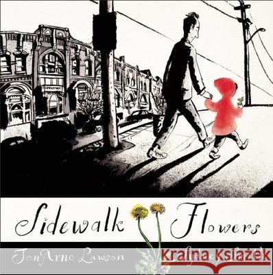 Sidewalk Flowers JonArno Lawson Sydney Smith 9781554984312 Groundwood Books - książka