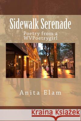 Sidewalk Serenade Anita Elam 9781727590814 Createspace Independent Publishing Platform - książka