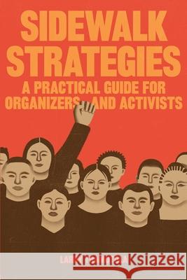 Sidewalk Strategies: A Practical Guide For Organizers and Activists Tramutola, Larry 9781935204770 Mill City Press, Inc. - książka