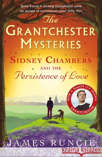 Sidney Chambers and The Persistence of Love: Grantchester Mysteries 6 Runcie, James 9781408879047 Bloomsbury Publishing PLC - książka