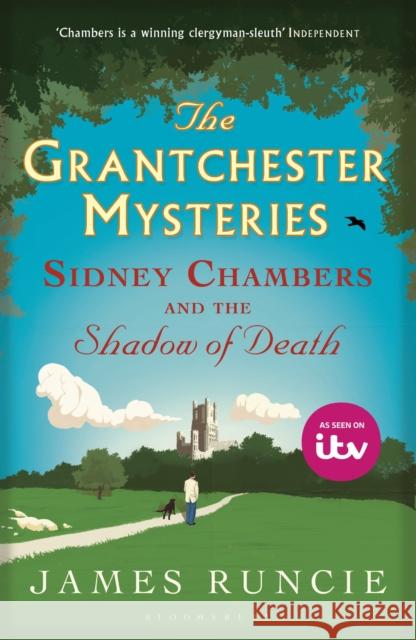 Sidney Chambers and The Shadow of Death: Grantchester Mysteries 1 James Runcie 9781408831403 Bloomsbury Publishing PLC - książka