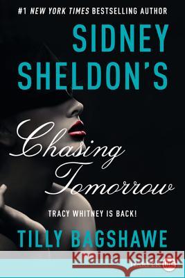 Sidney Sheldon's Chasing Tomorrow Sidney Sheldon Tilly Bagshawe 9780062344076 HarperLuxe - książka