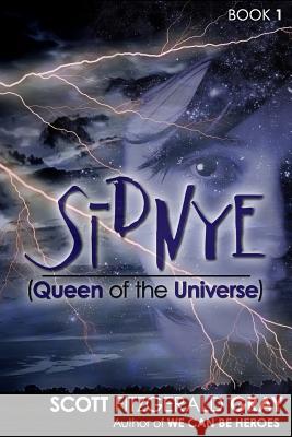 Sidnye (Queen of the Universe) Scott Fitzgerald Gray 9781927348338 Insane Angel Studios - książka