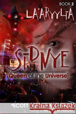 Sidnye (Queen of the Universe) - Book 2 - La'aryylia Scott Fitzgerald Gray 9781927348369 Insane Angel Studios - książka