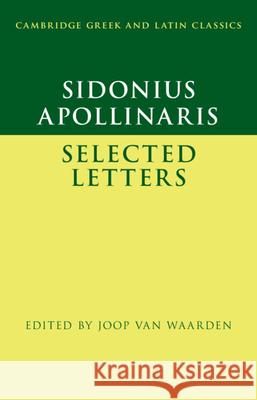 Sidonius Apollinaris: Selected Letters Joop Va 9781316514504 Cambridge University Press - książka
