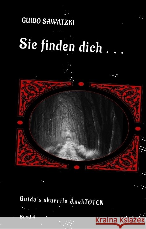 Sie finden dich ... Sawatzki, Guido 9783384379719 tredition - książka