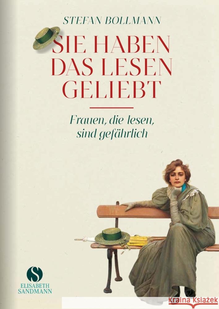 Sie haben das Lesen geliebt Bollmann, Stefan 9783949582271 Sandmann, München - książka