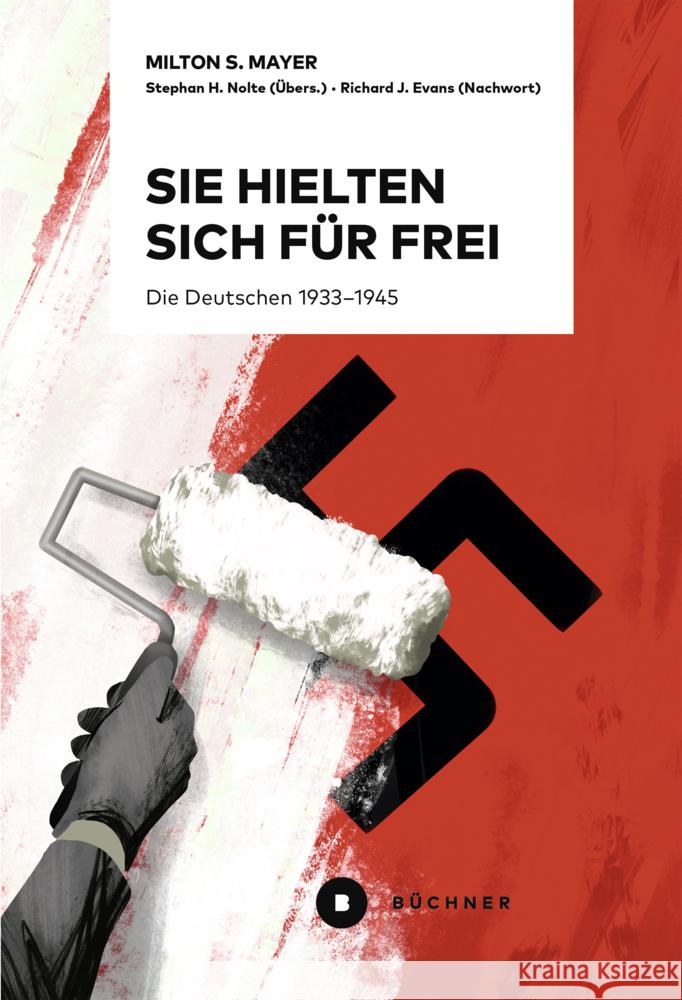 Sie hielten sich für frei Mayer, Milton Sanford 9783963174193 Büchner Verlag - książka