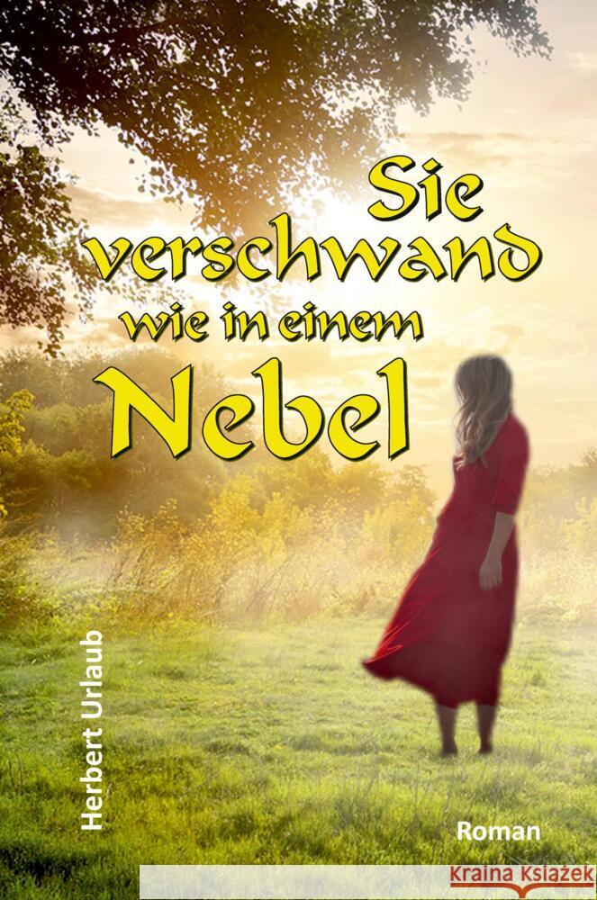 Sie verschwand wie in einem Nebel Urlaub, Herbert 9783347626546 tredition - książka