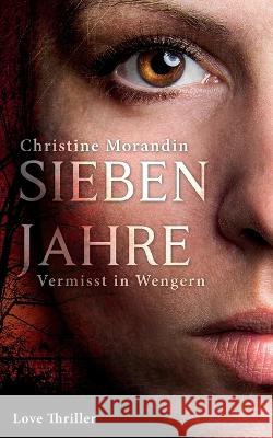 Sieben Jahre: Vermisst in Wengern Christine Morandin   9783740711955 Twentysix - książka