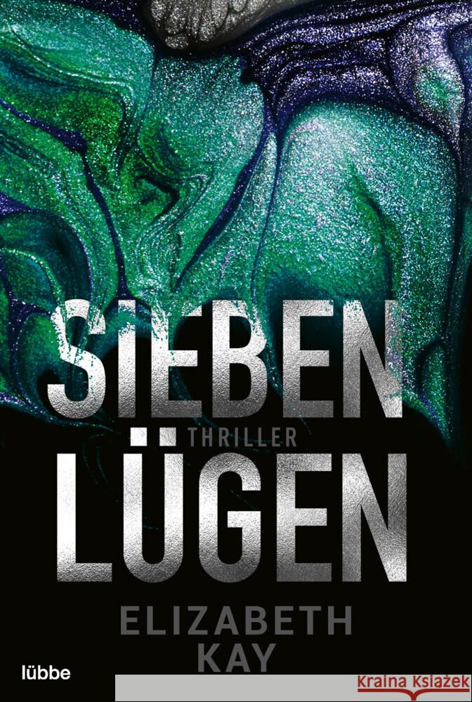 Sieben Lügen Kay, Elizabeth 9783404184293 Bastei Lübbe - książka