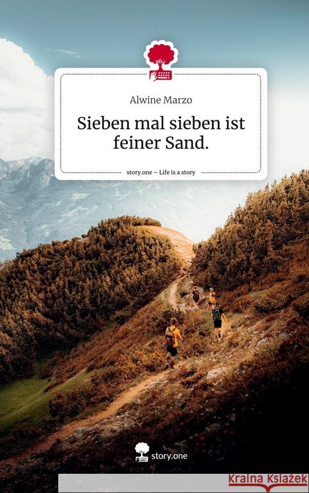 Sieben mal sieben ist feiner Sand.. Life is a Story - story.one Marzo, Alwine 9783711573056 story.one publishing - książka